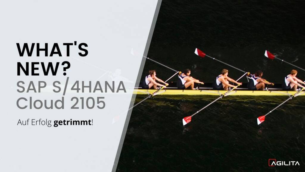 SAP S4HANA Cloud 2105 SAP S4HANA Cloud 2105