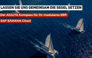 Der AGILITA Kompass für Ihr modulares ERP: SAP S/4HANA Cloud